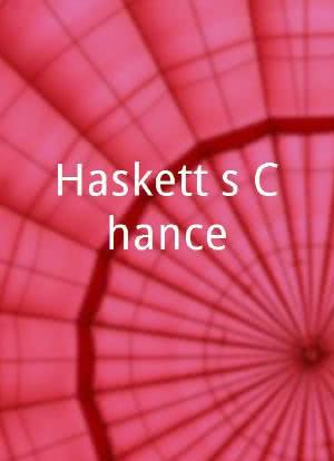 Haskett's Chance海报封面图