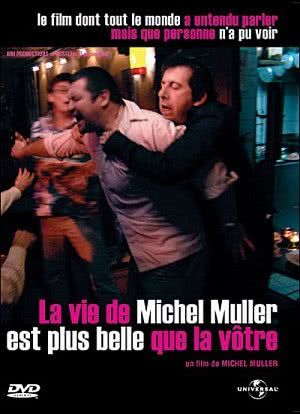 La vie de Michel Muller est plus belle que la vôtre海报封面图