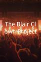Britton Ivey The Blair Clown Project