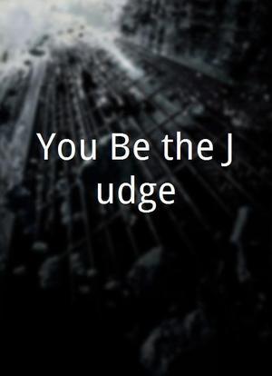 You Be the Judge!海报封面图