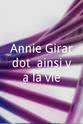 Alice Dona Annie Girardot, ainsi va la vie