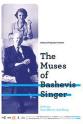 艾萨克·巴舍维斯·辛格 The Muses of Isaac Bashevis Singer
