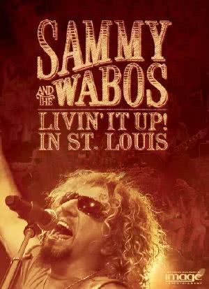 Sammy Hagar & the Wabos: Livin It Up!海报封面图