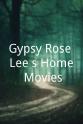 Erik Lee Preminger Gypsy Rose Lee's Home Movies
