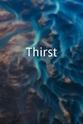 Sylvia Kothe Thirst