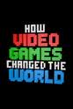 Steve Bradshaw 电子游戏如何改变世界