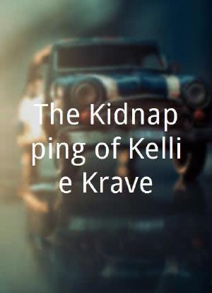 The Kidnapping of Kellie Krave海报封面图