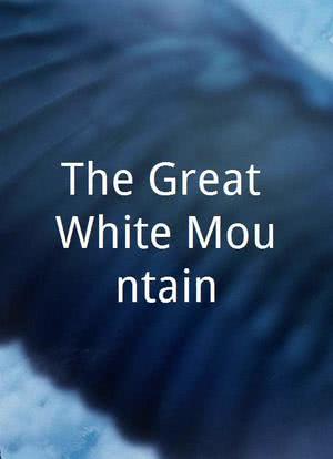 The Great White Mountain海报封面图