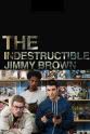 Lloyd Buckley The Indestructible Jimmy Brown