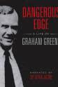 David Lodge Dangerous Edge: A Life of Graham Greene