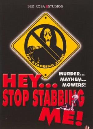 Hey, Stop Stabbing Me!海报封面图