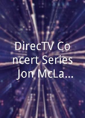 DirecTV Concert Series: Jon McLaughlin海报封面图