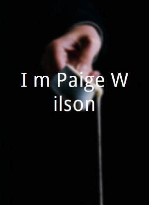 I'm Paige Wilson海报封面图