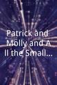 Jade Brookbank Patrick and Molly and All the Small Things...
