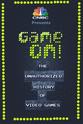 Keith Feinstein Game On! The Unauthorized History of Video Games