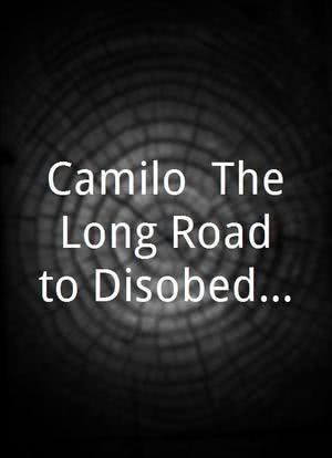 Camilo: The Long Road to Disobedience海报封面图