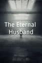 理查德·休斯 The Eternal Husband