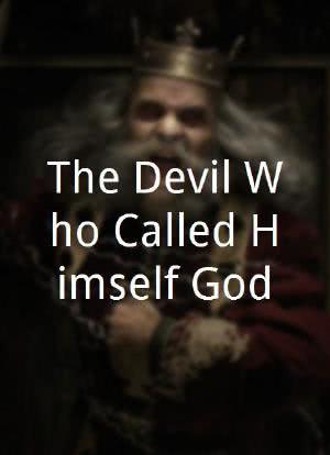 The Devil Who Called Himself God海报封面图