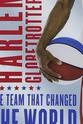 Geese Ausbie The Harlem Globetrotters: The Team That Changed the World