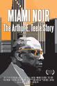 Maha McCain Miami Noir: The Arthur E. Teele Story