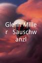 Lance Girard Glenn Miller & Sauschwanzl