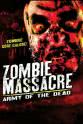 Philip J. Martin Zombie Massacre: Army of the Dead