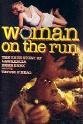 Faye Dance Woman on the Run: The Lawrencia Bembenek Story