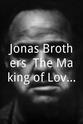 Joshua Boswell Jonas Brothers: The Making of Lovebug