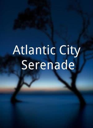 Atlantic City Serenade海报封面图