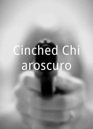 Cinched Chiaroscuro海报封面图