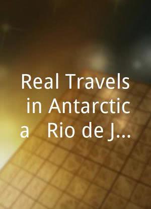 Real Travels in Antarctica & Rio de Janeiro海报封面图