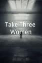 Jacki Harding Take Three Women