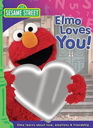 Sesame Street: Elmo Loves You海报封面图