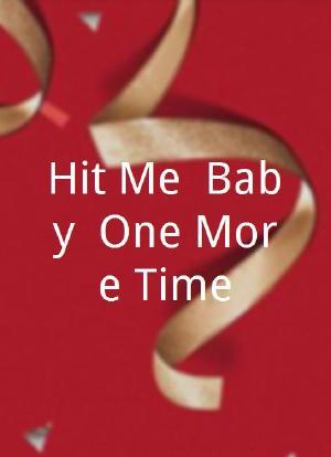 Hit Me, Baby, One More Time海报封面图
