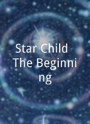 Star Child: The Beginning海报封面图