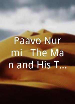 Paavo Nurmi - The Man and His Times海报封面图