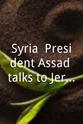杰瑞米·鲍文 Syria: President Assad talks to Jeremy Bowen