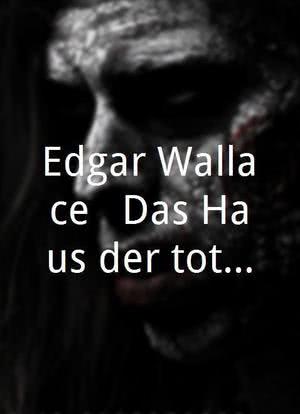 Edgar Wallace - Das Haus der toten Augen海报封面图