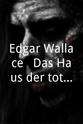 Horst Wendlandt Edgar Wallace - Das Haus der toten Augen