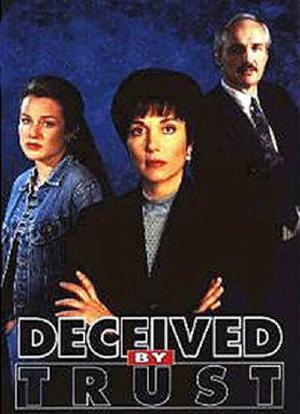 Deceived by Trust: A Moment of Truth Movie海报封面图