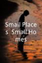Haydain Neale Small Places, Small Homes