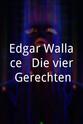 Inge Wolffberg Edgar Wallace - Die vier Gerechten