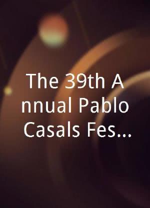 The 39th Annual Pablo Casals Festival海报封面图