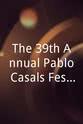 Bob Bowker The 39th Annual Pablo Casals Festival