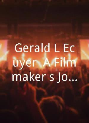 Gerald L'Ecuyer: A Filmmaker's Journey海报封面图