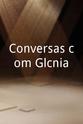 Glicínia Quartin Conversas com Glícínia