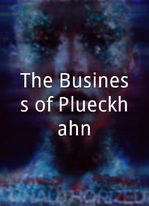 The Business of Plueckhahn海报封面图