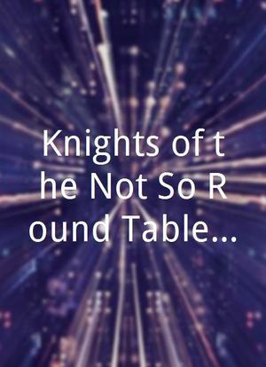 Knights of the Not-So Round Table: The Lost Tapes of 524 AD海报封面图