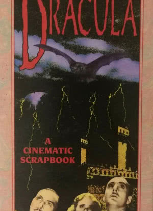 Dracula: A Cinematic Scrapbook海报封面图