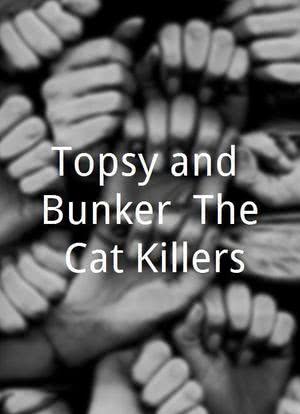 Topsy and Bunker: The Cat Killers海报封面图